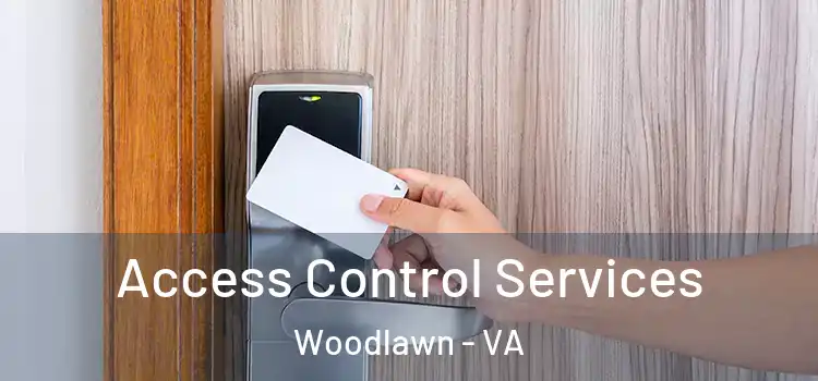 Access Control Services Woodlawn - VA