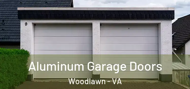  Aluminum Garage Doors Woodlawn - VA