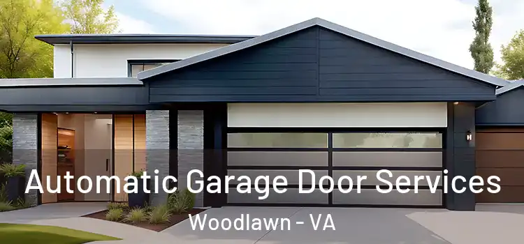  Automatic Garage Door Services Woodlawn - VA