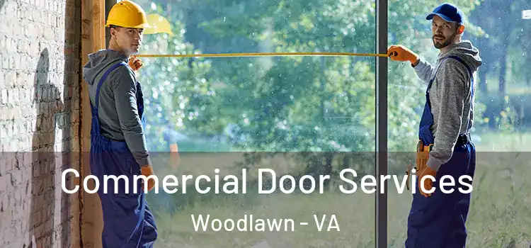 Commercial Door Services Woodlawn - VA