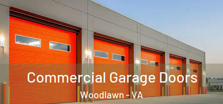  Commercial Garage Doors Woodlawn - VA
