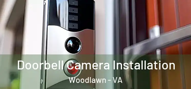  Doorbell Camera Installation Woodlawn - VA