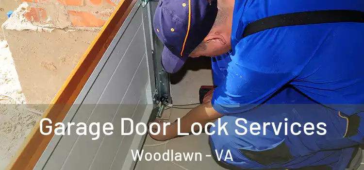Garage Door Lock Services Woodlawn - VA