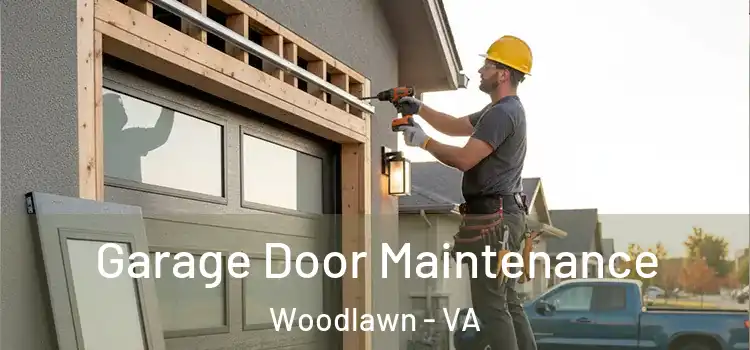 Garage Door Maintenance Woodlawn - VA