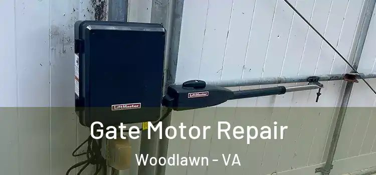 Gate Motor Repair Woodlawn - VA