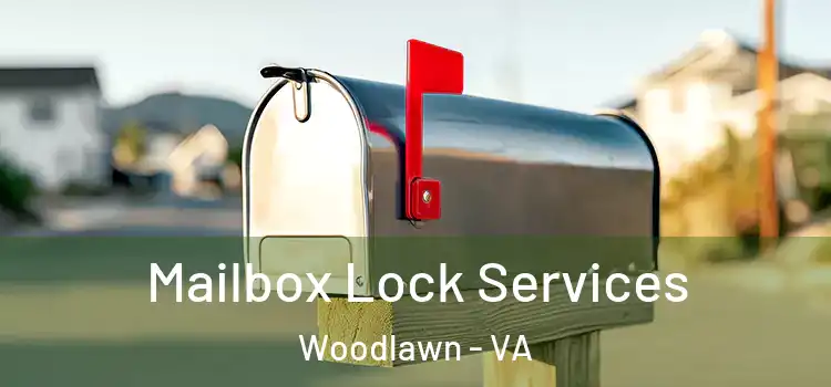 Mailbox Lock Services Woodlawn - VA