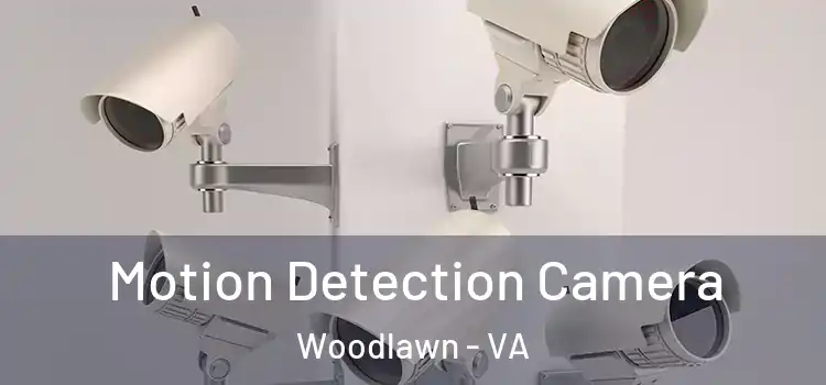  Motion Detection Camera Woodlawn - VA
