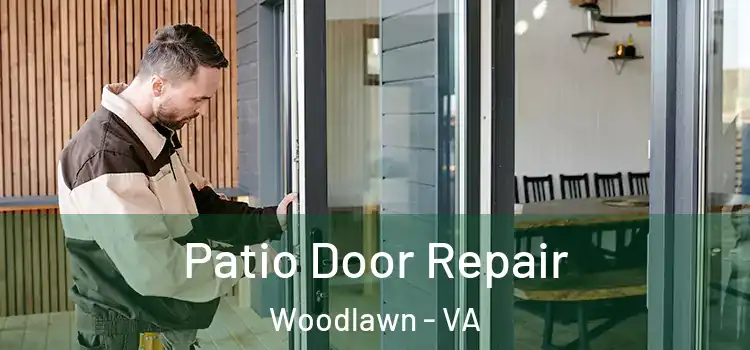 Patio Door Repair Woodlawn - VA
