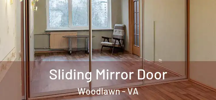  Sliding Mirror Door Woodlawn - VA