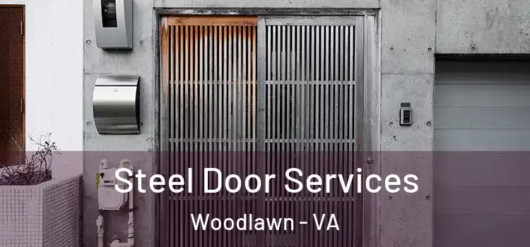  Steel Door Services Woodlawn - VA