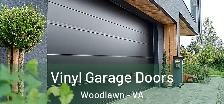  Vinyl Garage Doors Woodlawn - VA